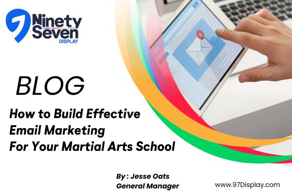 How to Build Effective Email Marketing For Your Martial Arts School Blog Image